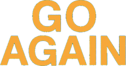 GO AGAIN